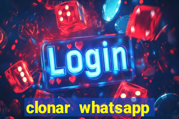 clonar whatsapp normal gratis